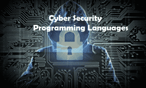 The Best Programming Languages for Cyber Security - FreelancingGig Blog ...