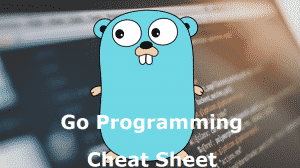 Go Programming Cheat Sheet - FreelancingGig Blog - Freelancer Job Tips ...