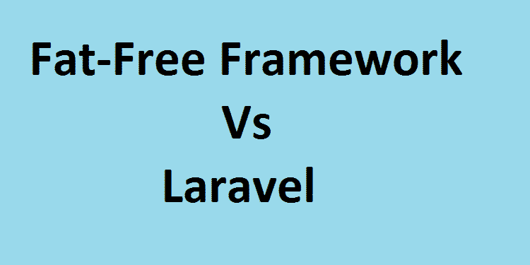 Fat-Free Framework vs Laravel