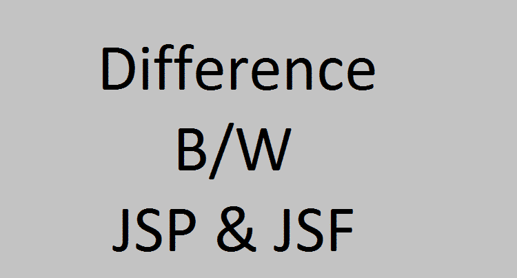 JSP vs JSF