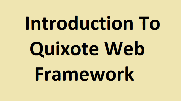 Quixote Web Framework Guide