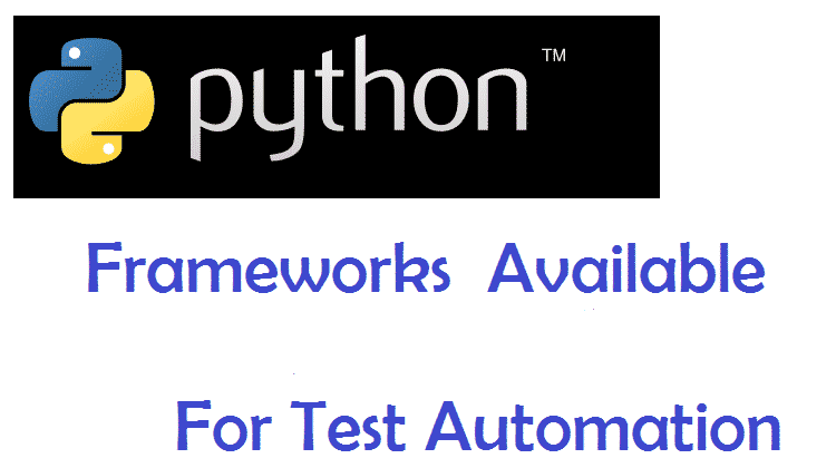 Python Frameworks for Test Automation