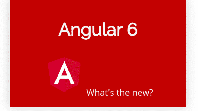 Angular 6 Features