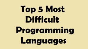 Top 5 Most Difficult Programming Languages - Developers, Designers ...