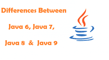 Java 6, Java 7, Java 8 and Java 9