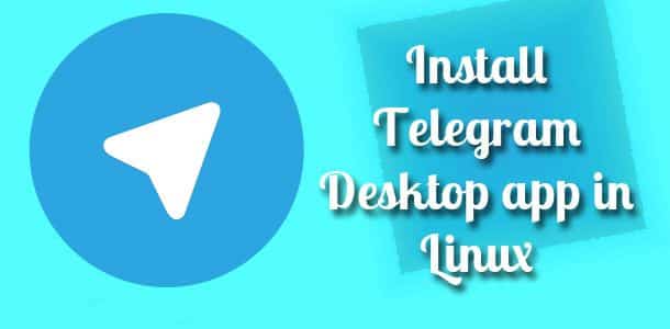 Install Telegram on Linux