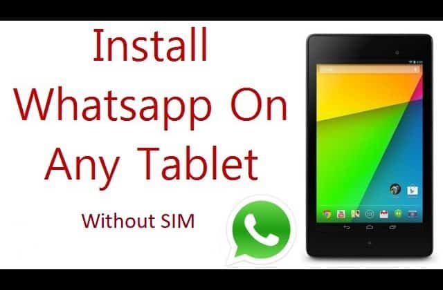 Install WhatsApp on Tablet without SIM