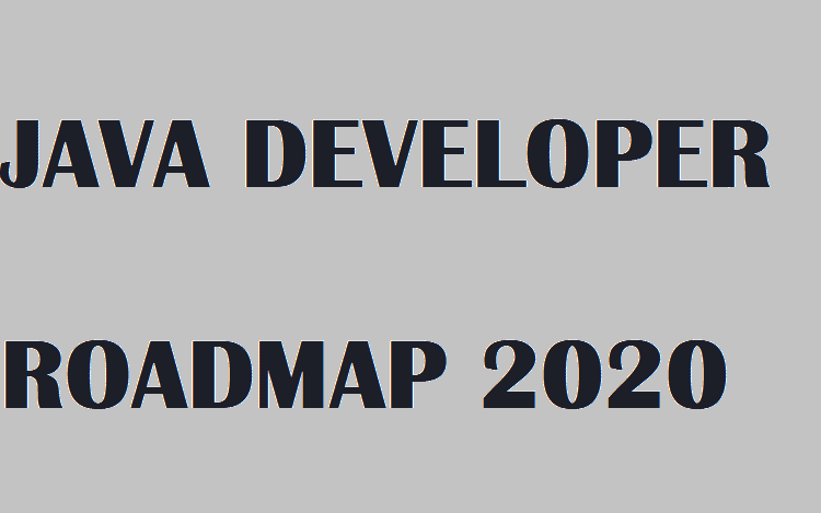 2020 Java Developer Roadmap