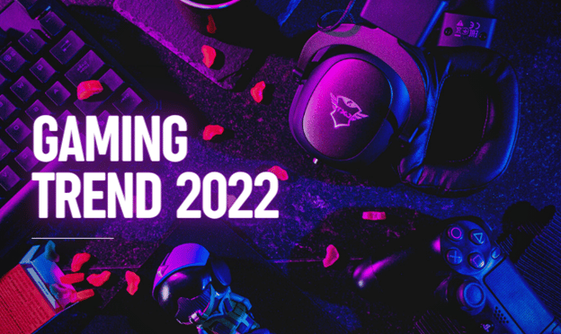 5 Gaming Trends to Watch Out For in 2022